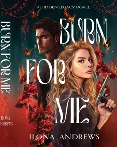 Тайное наследие: 1. Пылай для меня (Burn For Me)