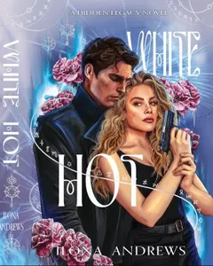 Тайное наследие: 2. Раскалённый добела (White Hot)